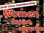 Second-class membership for women anywhere is unjust,