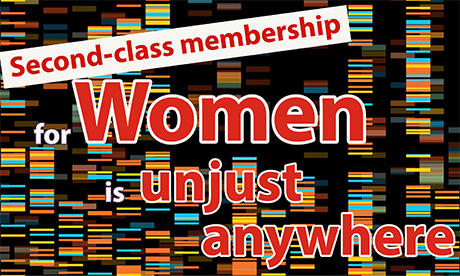 Second-class membership for women anywhere is unjust,