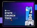 State of Church Technology