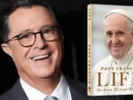 Stephen-Colbert-Pope-Francis-Audiobook-LIFE-My-Story-Through-History copy